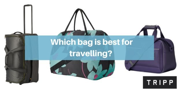Which bag is best for travelling?